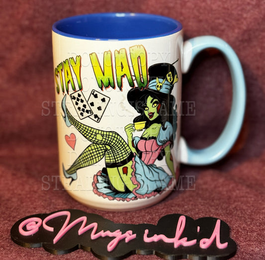 Stay mad 15oz mug PRE-ORDER